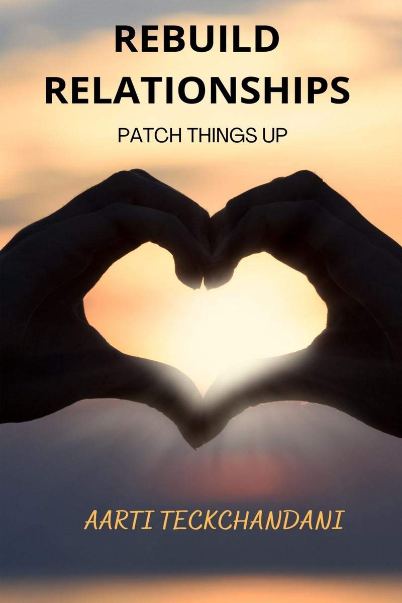 Rebuild Relationships : Patch Things Up