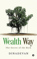 Wealth Way : The Secret of the Rich