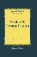 1914, and Other Poems (Classic Reprint)