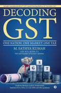 Decoding GST : One Nation. One Market. One Tax