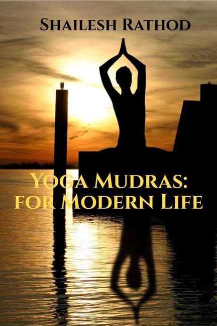 Yoga Mudras: for Modern Life(color edition)