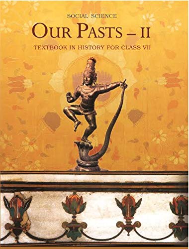 A Ncert Our Pasts Part 2 Textbook In History For Class 7