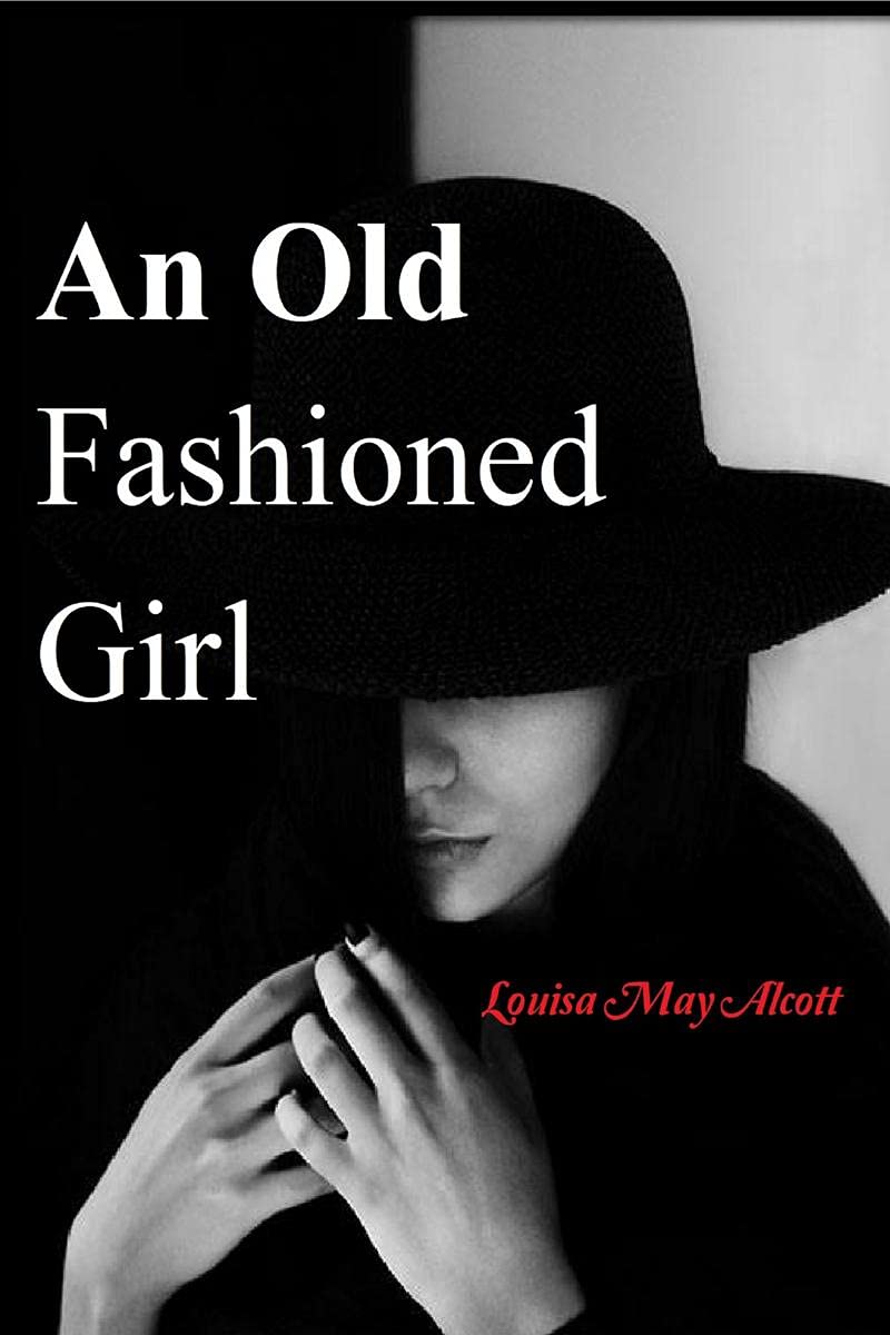 An Old Fashioned Girl