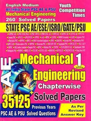 Youth COMPETITION TIMES STATE PSC AE/ESE/ISRO/GATE/PSU Mechanical Engineering AE VOL1 SOLVED PAPER ENGLISH MEDIUM