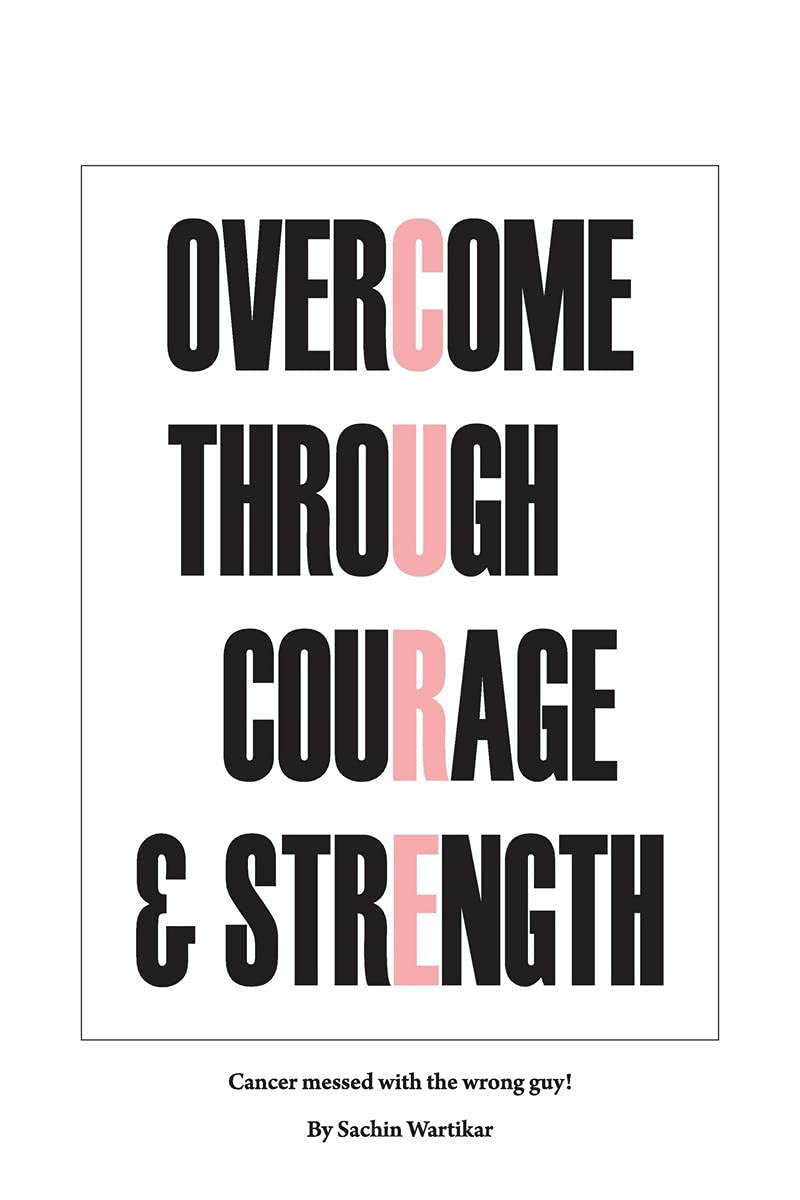 Overcome Through Courage & Strength