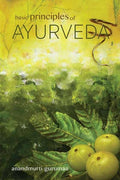 Basic Principles Of Ayurveda