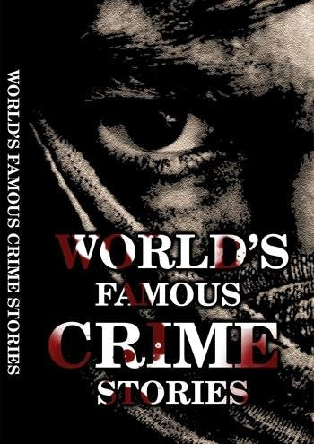 Worlds Famous Crime Stories