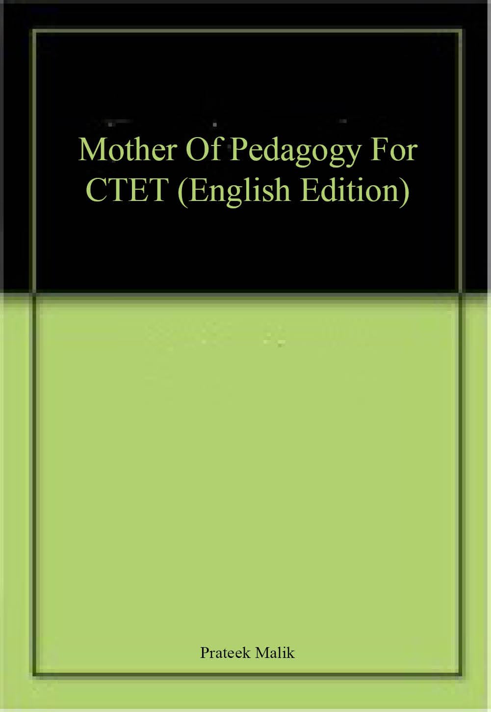 Mother Of Pedagogy For CTET (English Edition)