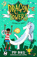 Dragon Towers  Dragon Towers: Sports Day: a fun, accessible highlyillustrated dragon adventure from the bestselling author of T