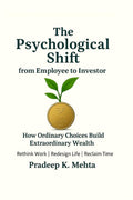 The Psychological Shift from Employee to Investor
