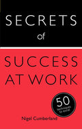 Secrets Of Success At Work