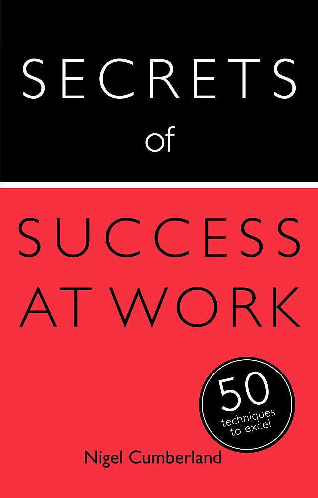 Secrets Of Success At Work