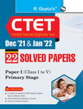 CTET: 22 Solved Papers (Dec21 & Jan22) Paper I (Class I to V) Primary Stage