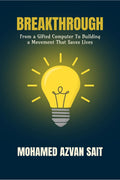 Breakthrough: From a Gifted Computer to Building a Movement That Saves Lives