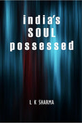 indias Soul possessed : New India: Secular? Democratic?