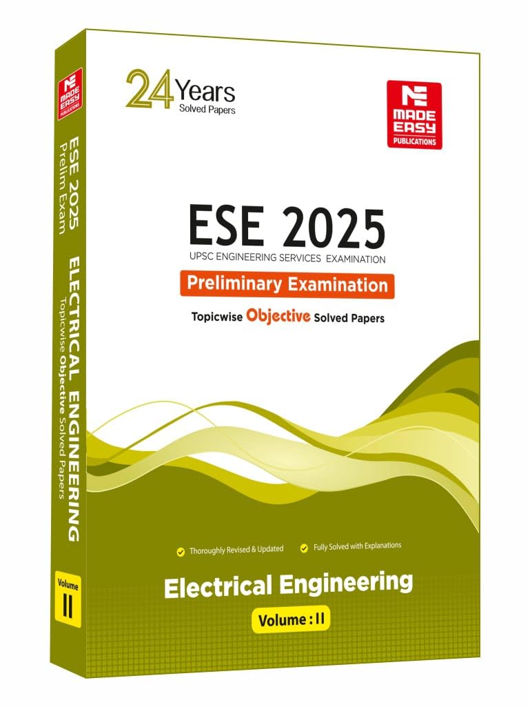 Ese 2025: Preliminary Exam: Electrical Engineering Objective Solved Paper Vol2