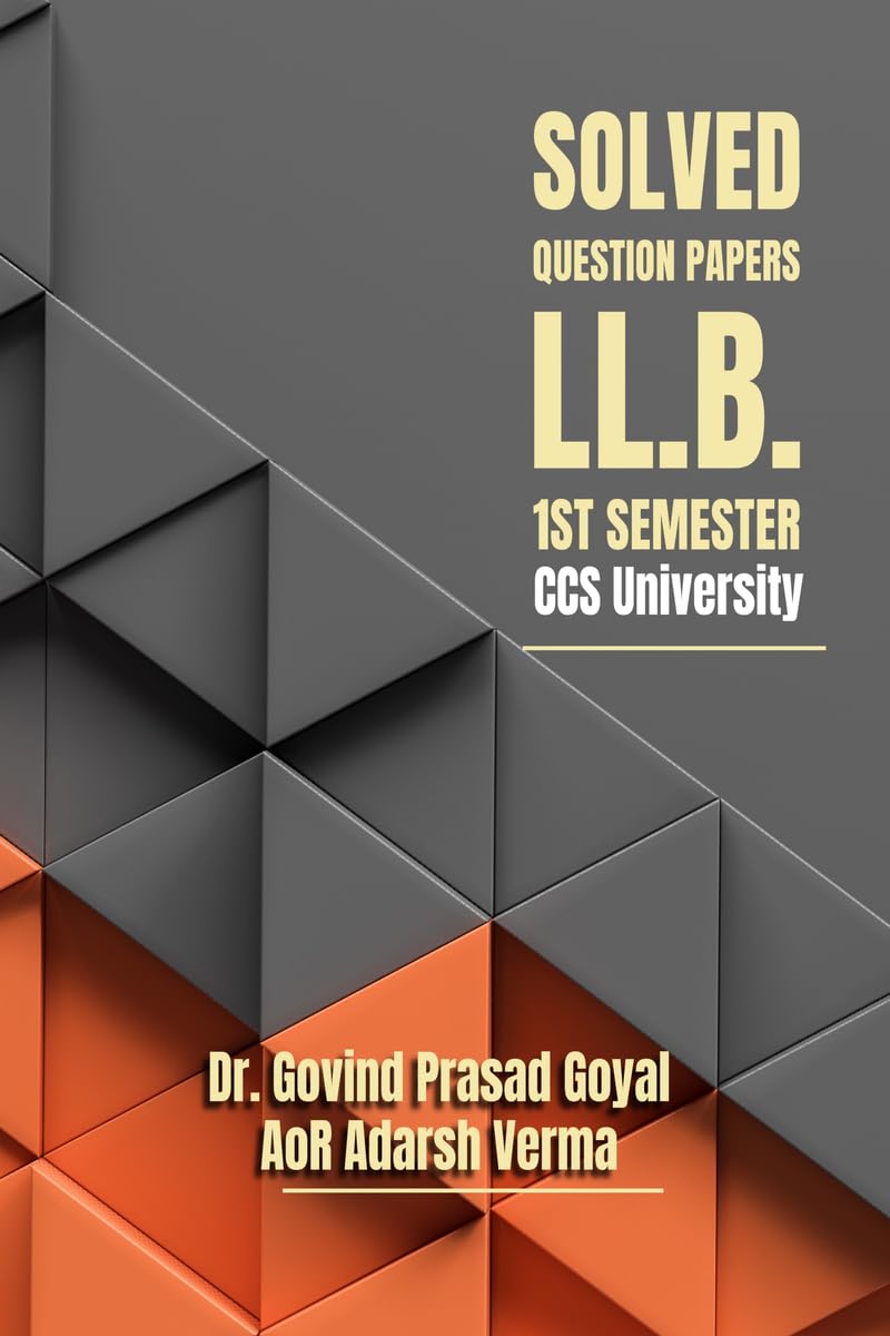 Solved Question Papers  LL.B. 1st Semester CCS University: Helping Guide