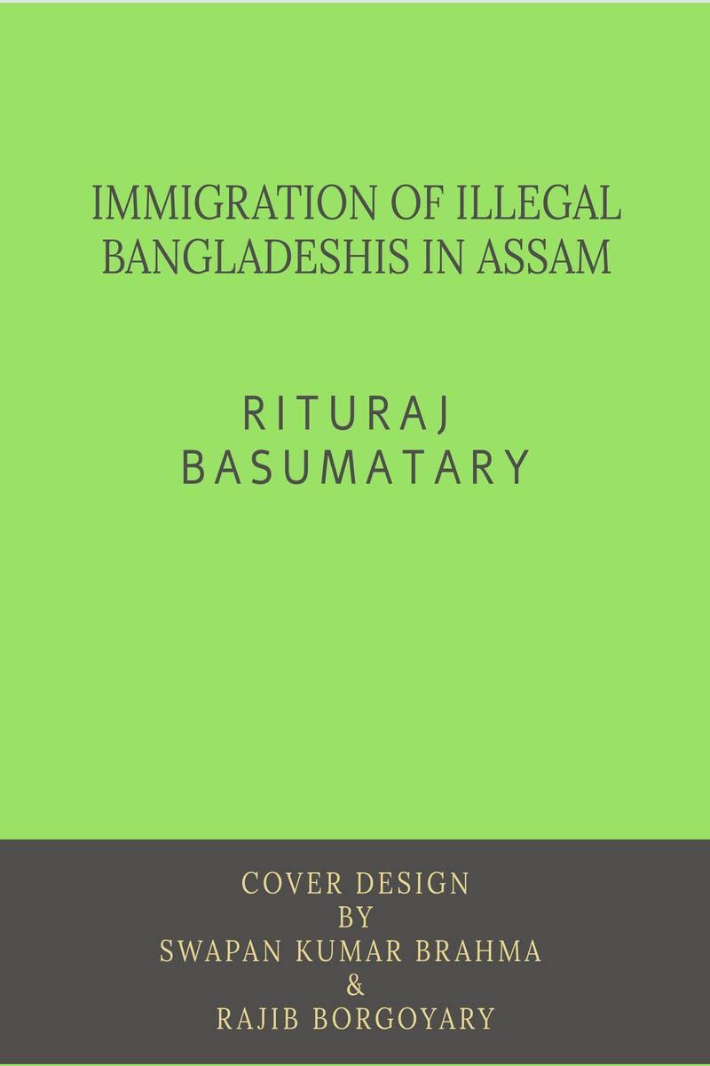 Immigration Of Illegal Bangladeshis In Assam