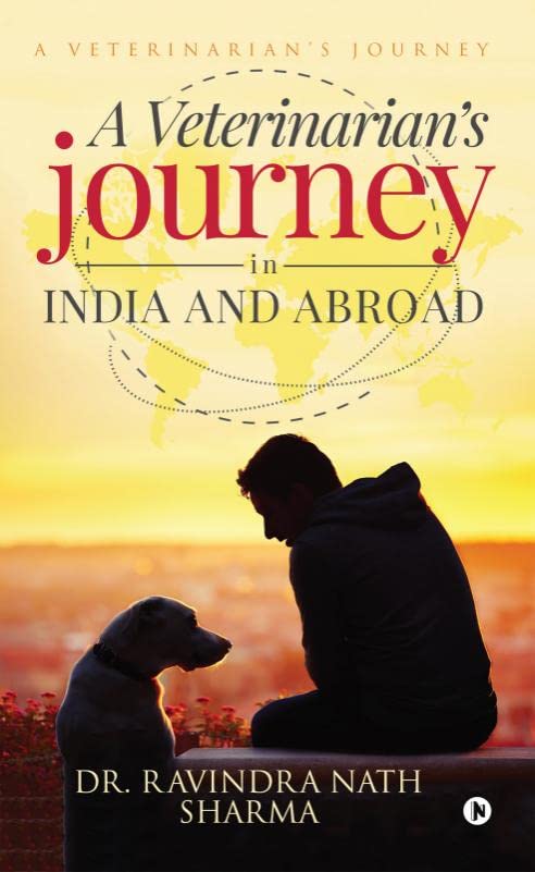 A VeterinarianS Journey In India And Abroad