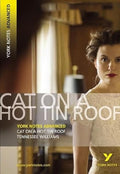 Cat On A Hot Tin Roof: York Notes Advanced Everything You Need To Catch Up, Study And Prepare For And 2023 And 2024 Exams And As