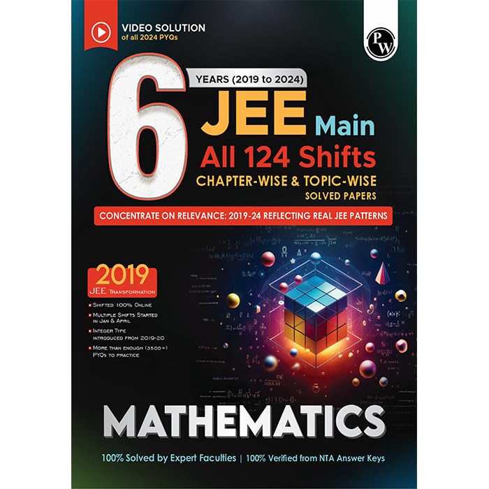 PW JEE Main 6 Years (20192024) Mathematics All Shifts Online Previous Years Solved Papers Chapterwise and Topicwise PYQs For JE