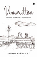 Unwritten : Some Poems Which ShouldnT Have Been Written