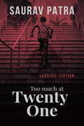 Too Much At TwentyOne : 21 Lessons To Motivate You & 1 Love Story To Inspire You