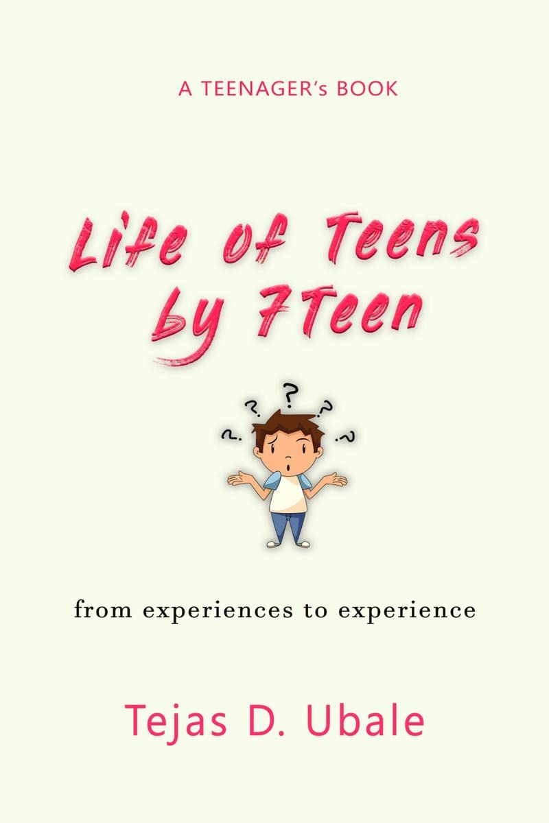 Life of Teens by 7 Teen: from experiences to experience