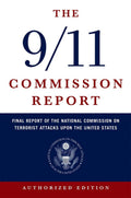 The 9/11 Commission Report: Final Report of the National Commission on Terrorist Attacks Upon the United States