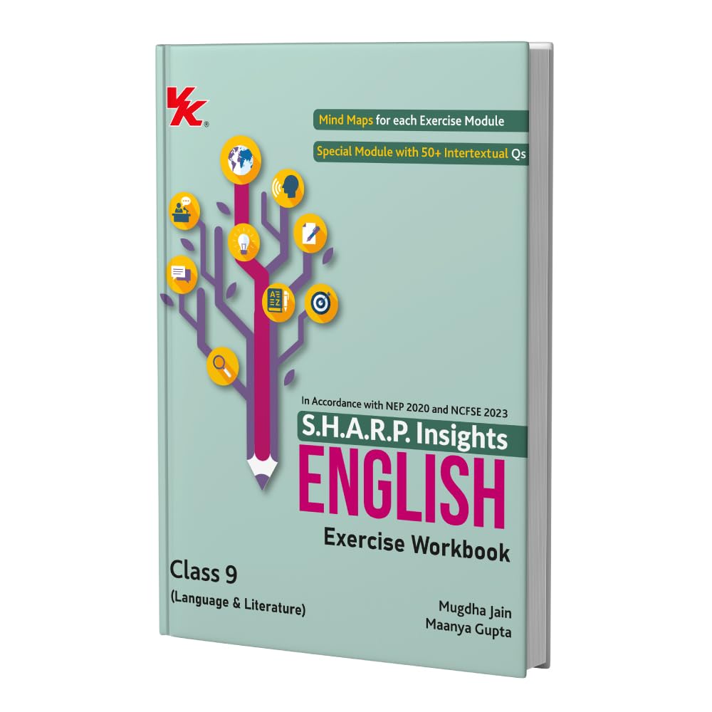S.H.A.R.P. Insights for CBSE Class 9 English (Language & Literature) Exercise Workbook by Mugdha Jain (BITS Pilani, IIMA) & Maa