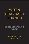 When Chardabd burned: Echoes of Power and wrath