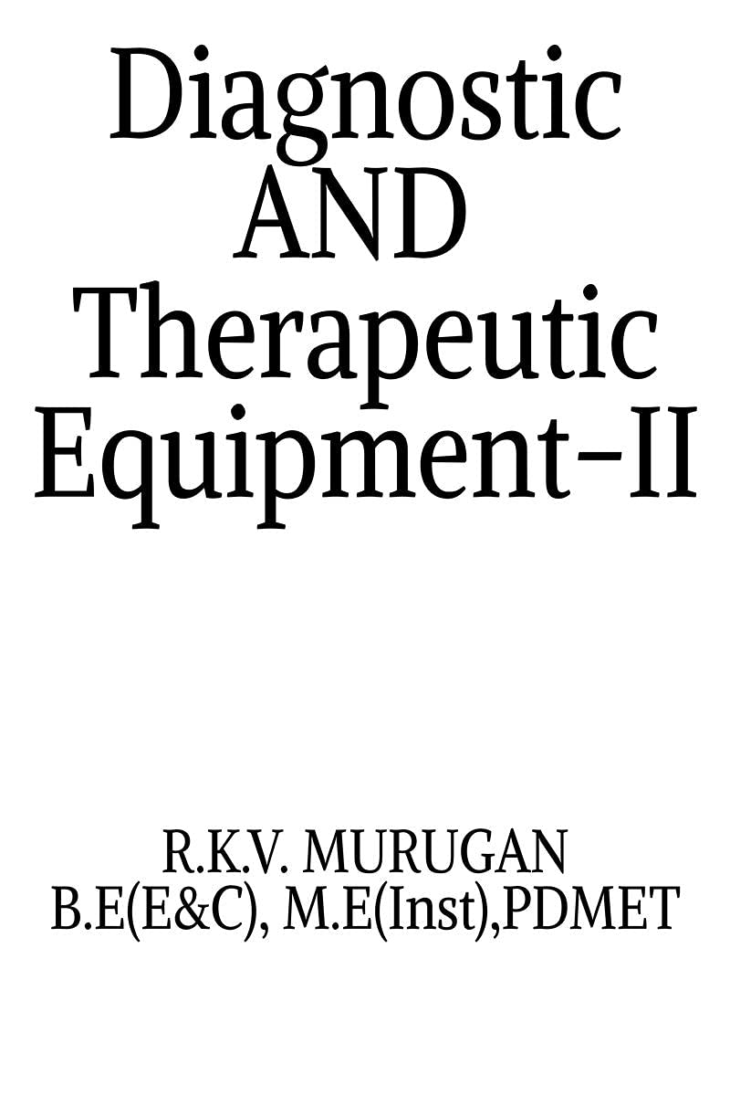 Diagnostic And Therapeutic Equipment Ii