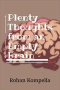 Plenty Thoughts from an Empty Brain : Thoughts do not have a form like the brain.