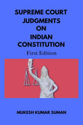 SUPREME COURT JUDGMENTS ON INDIAN CONSTITUTION