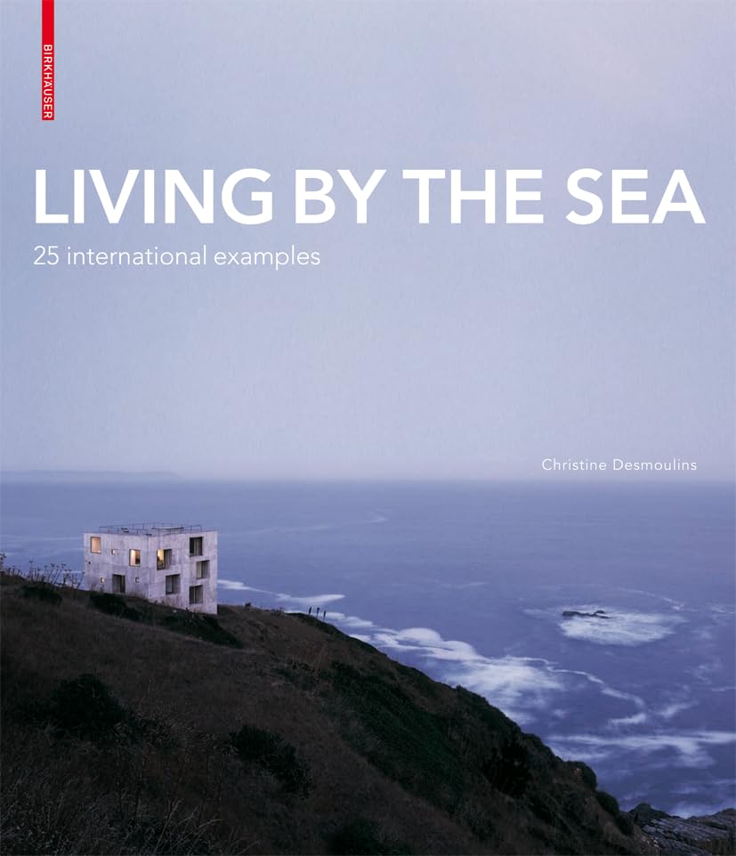 Living by the Sea: 25 International Examples