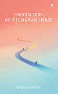 Encounters of the Human Spirit