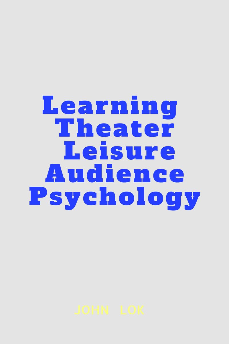 Learning Theater Leisure Audience Psychology