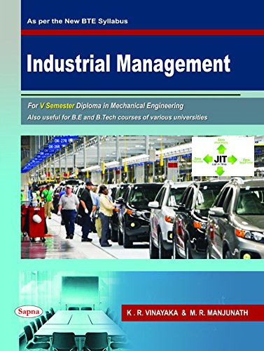 INDUSTRIAL MANAGEMENT FOR 5 SEM DIPLOMA IN MECHANICAL ENGINEERING FOR BE & B TECH : BTE SYLLABUS
