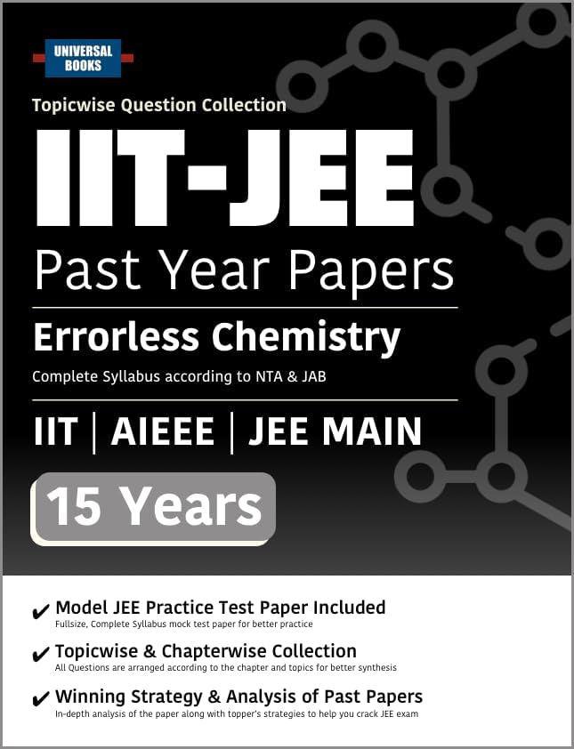 Universal Books Errorless Chemistry for IIT JEE | 15 Years Solved Papers NTA & JAB Pattern | Chapterwise & Topicwise Questions |