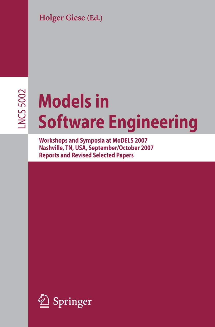 Models in Software Engineering: Workshops and Symposia at MODELS 2007 Nashville, TN, USA, September 30  October 5, 2007, Report