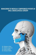 MANAGEMENT OF MEDICALLY COMPROMISED PATIENTS IN ORAL & MAXILLOFACIAL SURGERY