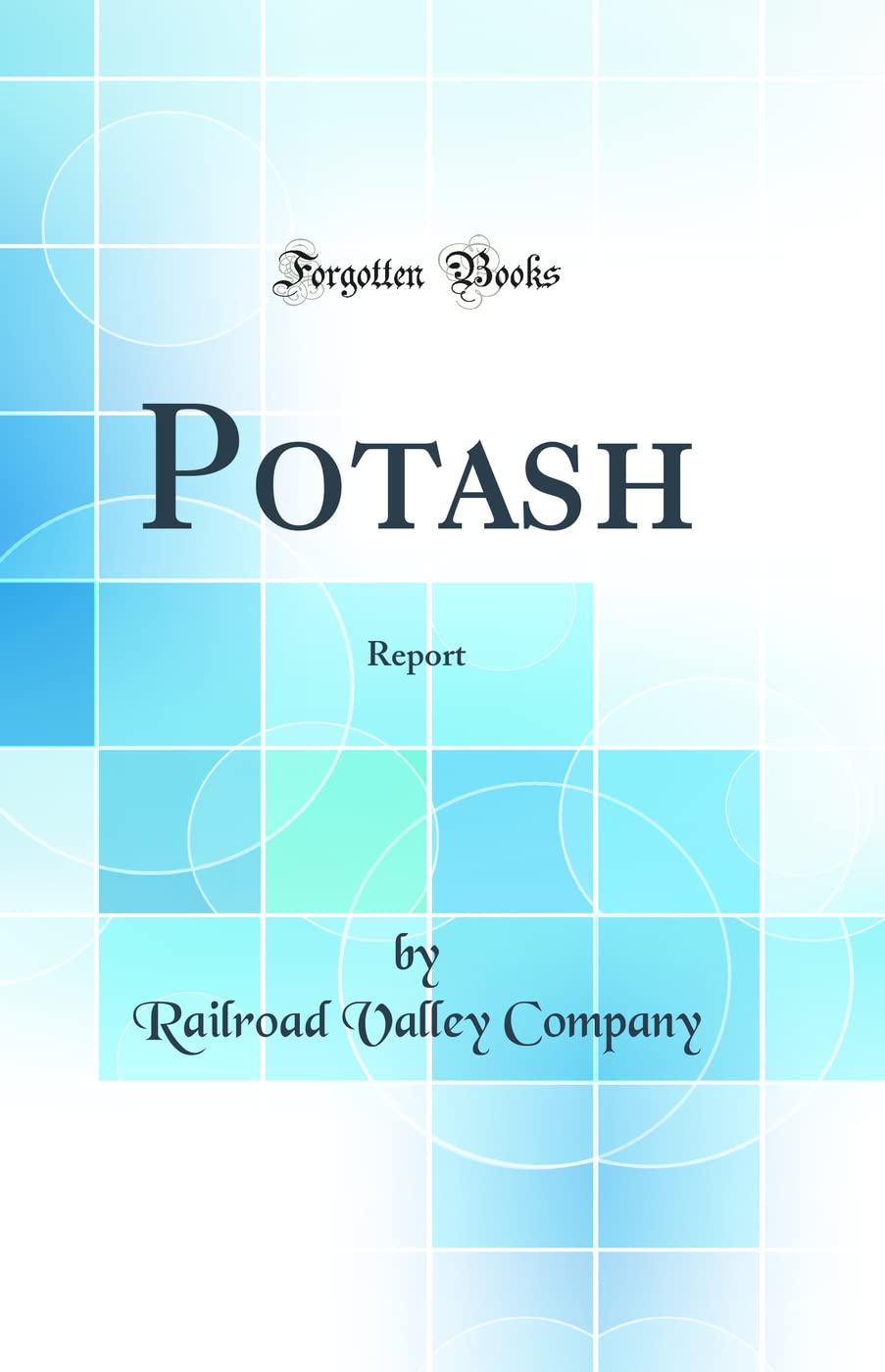 Potash: Report (Classic Reprint)