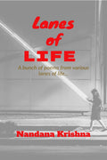 Lanes of life : A bunch of poems from various lanes of life.