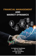 FINANCIAL MANAGEMENT AND MARKET DYNAMICS