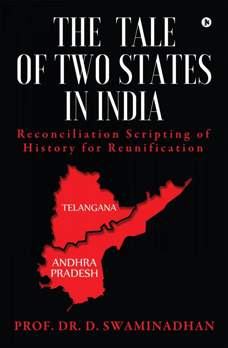 THE TALE OF TWO STATES IN INDIA: Reconciliation Scripting of History for Reunification