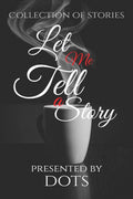 Let Me Tell A Story