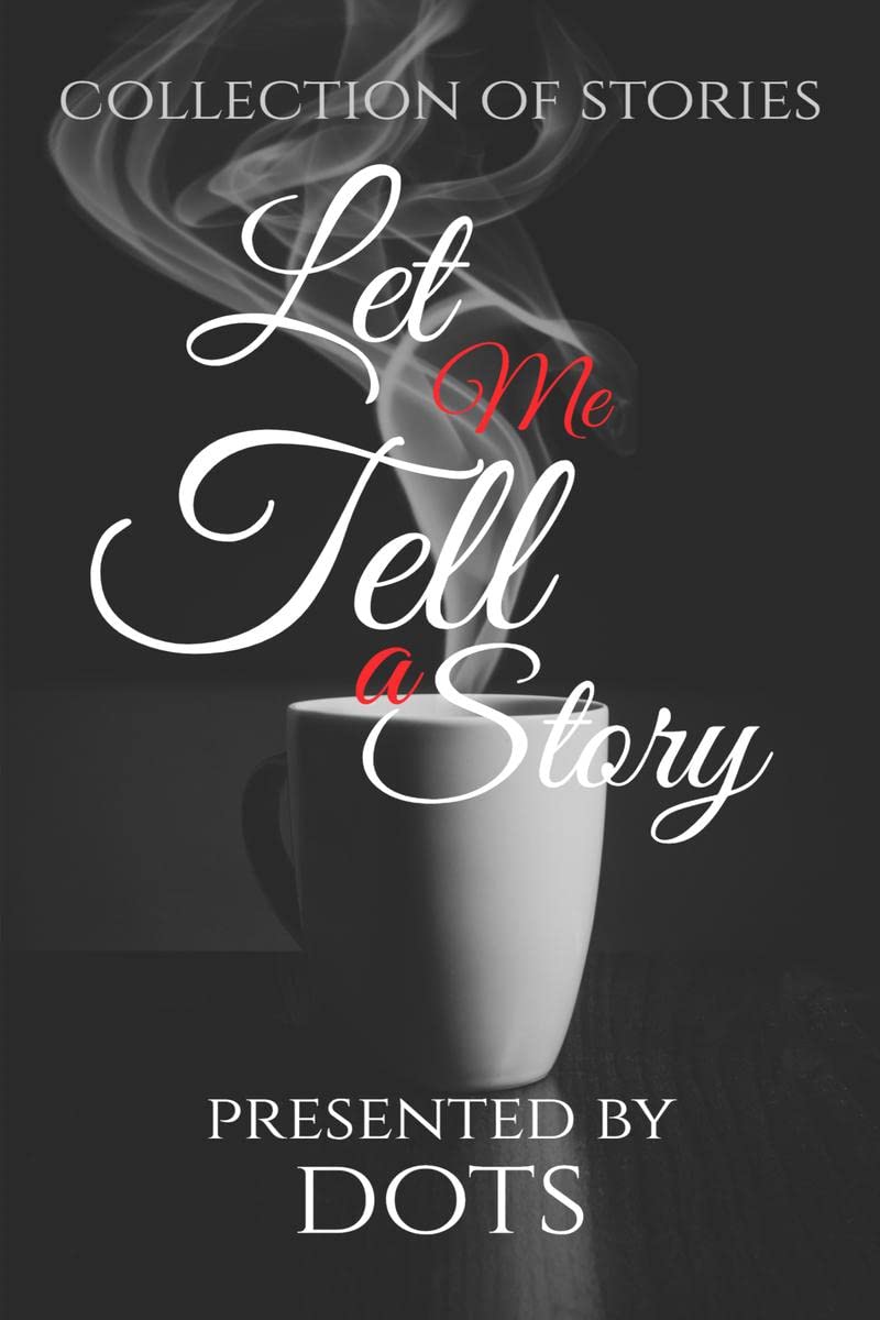 Let Me Tell A Story