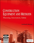 Construction Equipment and Methods: Planning, Innovation, Safety