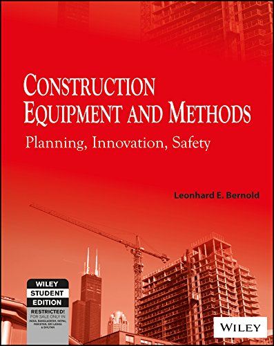 Construction Equipment and Methods: Planning, Innovation, Safety