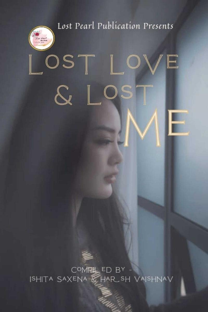 Lost love, lost me
